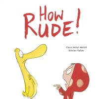 Book Cover for How Rude! by Clare Helen Welsh
