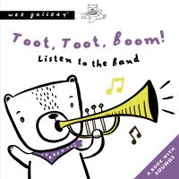 Book Cover for Toot, Toot, Boom! Listen to the Band by Surya Sajnani