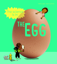 Book Cover for The Science Is in the Egg by Cécile Jugla, Jack Guichard
