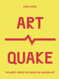 Book Cover for Art Quake by Susie Hodge