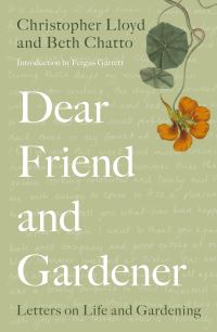 Book Cover for Dear Friend and Gardener by Christopher Lloyd, Beth Chatto