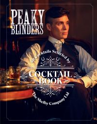 Book Cover for Peaky Blinders Cocktail Book by Sandrine HoudréGrégoire