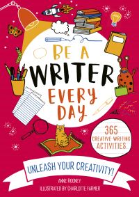 Book Cover for Be A Writer Every Day by Anne Rooney
