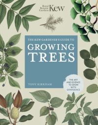 Book Cover for The Kew Gardener's Guide to Growing Trees by Tony Kirkham