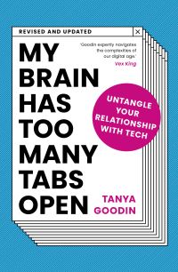 Book Cover for My Brain Has Too Many Tabs Open by Tanya Goodin