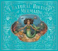Book Cover for A Natural History of Mermaids by Darcy Delamare