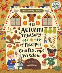Book Cover for An Autumn Treasury of Recipes, Crafts and Wisdom by Angela FerraroFanning