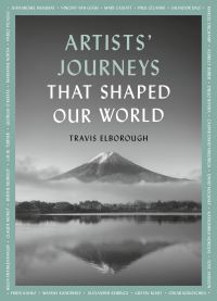 Book Cover for Artists' Journeys That Shaped Our World by Travis Elborough