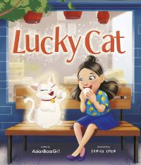 Book Cover for Lucky Cat by Asianboss Girl, Melody Cheng, Janet Wang, Helen Wu