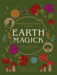 Book Cover for The Witch of the Forest's Guide to Earth Magick by Lindsay Squire