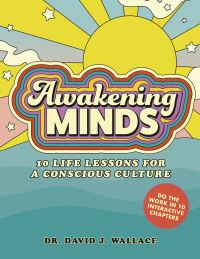 Book Cover for Awakening Minds by Dr David J Wallace