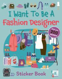 Book Cover for I Want To Be A Fashion Designer by QED Publishing