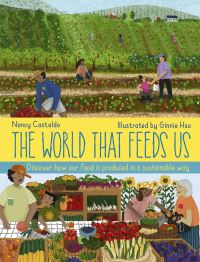 Book Cover for The World That Feeds Us by Nancy F Castaldo