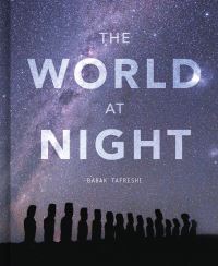 Book Cover for The World at Night by Babak Tafreshi