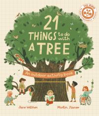 Book Cover for 21 Things to Do With a Tree by Jane Wilsher