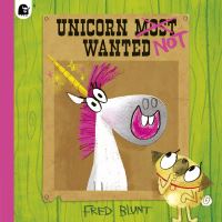 Book Cover for Unicorn NOT Wanted by Fred Blunt