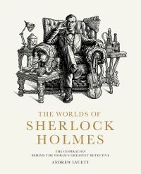 Book Cover for The Worlds of Sherlock Holmes by Andrew Lycett