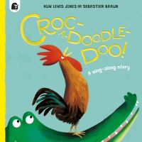 Book Cover for Croc-a-Doodle-Doo! by Huw LewisJones