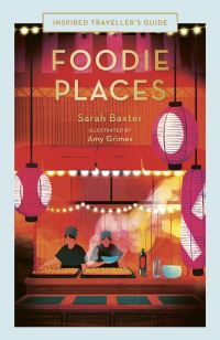 Book Cover for Foodie Places by Sarah Baxter