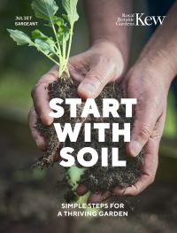 Book Cover for Start With Soil by Juliet Sargeant