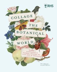 Book Cover for RHS Collage the Botanical World by Royal Horticultural Society Great Britain
