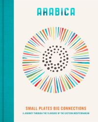 Book Cover for Arabica - Small Plates, Big Connections by James Walters