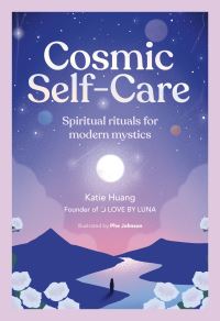 Book Cover for Cosmic Self-Care by Katie Huang