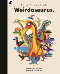 Book Cover for Weirdosaurus by Philip Bunting