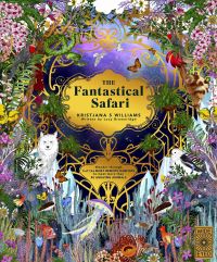Book Cover for The Fantastical Safari by Lucy Brownridge