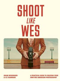 Book Cover for Shoot Like Wes by Adam Woodward