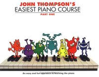 Book Cover for John Thompson's Easiest Piano Course. Part 1 by John Thompson