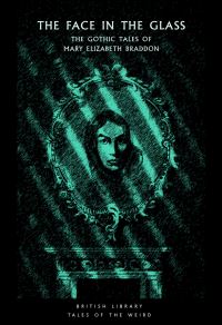 Book Cover for The Face in the Glass by M E Braddon