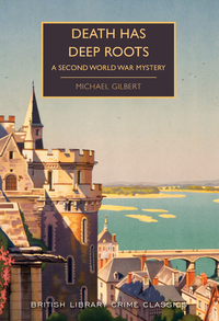 Book Cover for Death Has Deep Roots by Michael Francis Gilbert