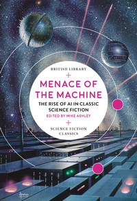 Book Cover for Menace of the Machine by Michael Ashley
