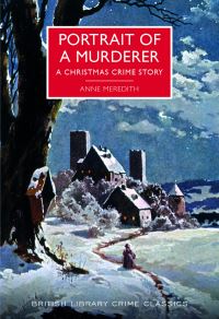 Book Cover for Portrait of a Murderer by Anne Meredith, British Library