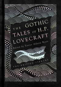 Book Cover for The Gothic Stories of H.P. Lovecraft by H P Lovecraft, British Library