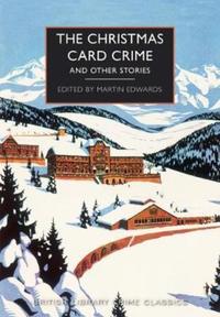 Book Cover for The Christmas Card Crime and Other Stories by Martin Edwards