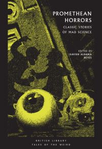 Book Cover for Promethean Horrors by E. T. A. Hoffmann, Auguste Villiers de L'Isle-Adam, British Library