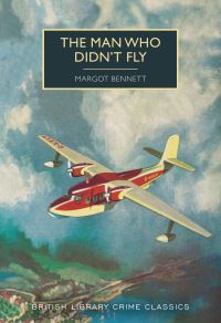 Book Cover for The Man Who Didn't Fly by Margot Bennett