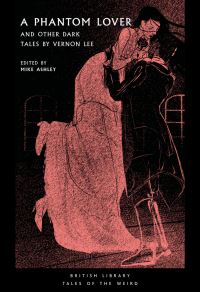 Book Cover for A Phantom Lover and Other Dark Tales by Vernon Lee