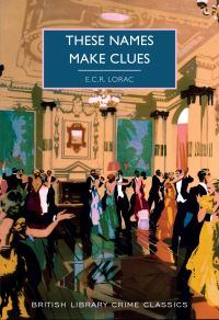 Book Cover for These Names Make Clues by E C R Lorac