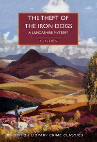 Book Cover for The Theft of the Iron Dogs by E C R Lorac