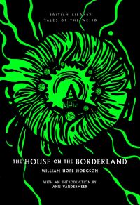 Book Cover for The House on the Borderland by William Hope Hodgson