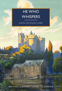 Book Cover for He Who Whispers by John Dickson Carr