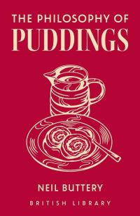 Book Cover for The Philosophy of Puddings by Neil Buttery
