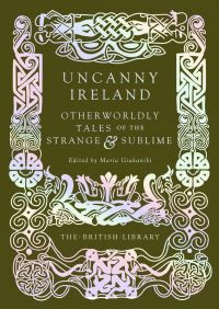 Book Cover for Uncanny Ireland by Maria Giakaniki