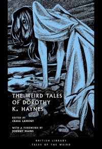 Book Cover for The Weird Tales of Dorothy K. Haynes by Dorothy K Haynes