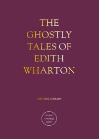 Book Cover for The Ghostly Tales of Edith Wharton by Edith Wharton