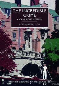 Book Cover for The Incredible Crime by Lois AustenLeigh