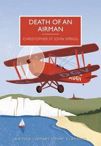 Book Cover for Death of an Airman by C St John Sprigg, British Library